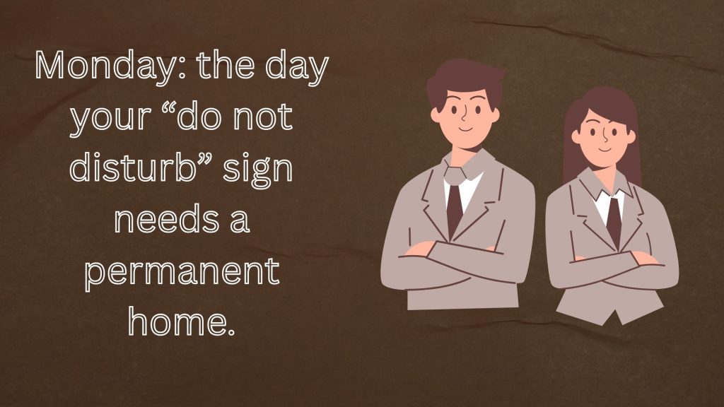 Funniest Monday Quotes That Will Crack You Up