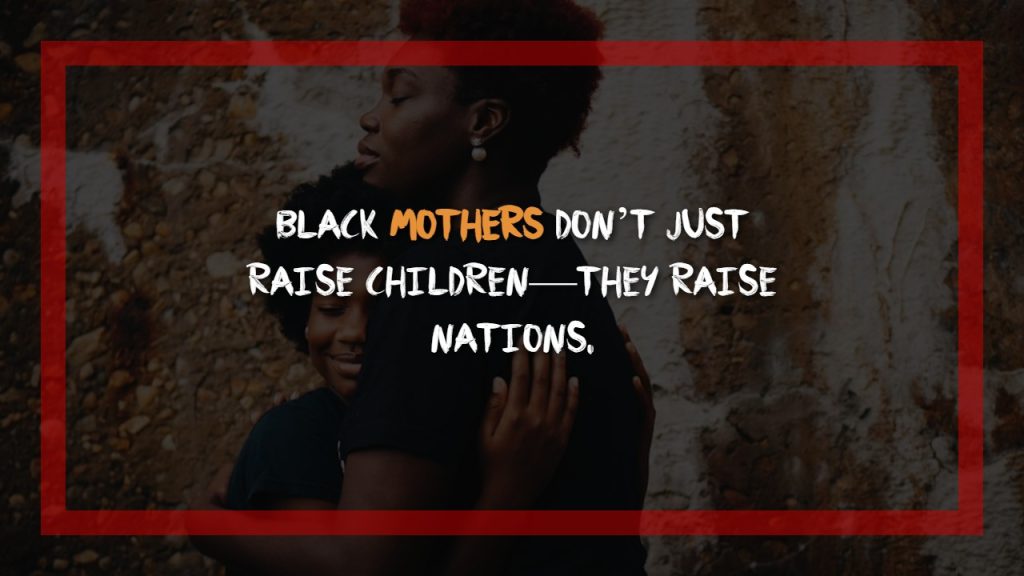 Inspirational Black Mothers Day Quotes to Uplift and Honor