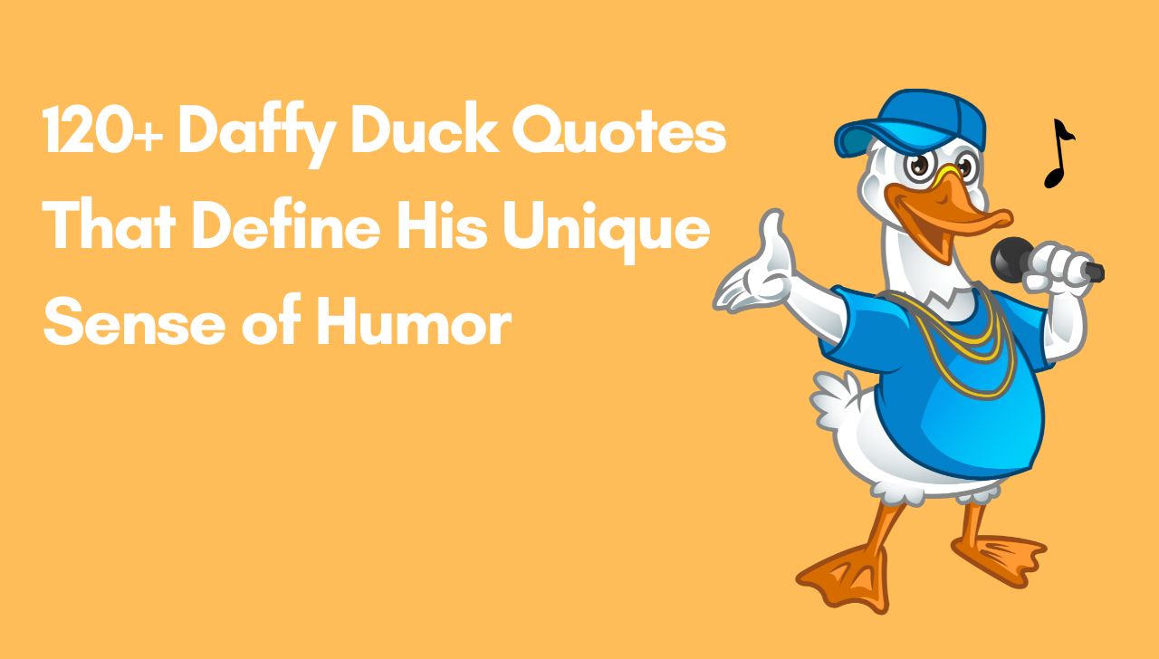 120+ Daffy Duck Quotes That Define His Unique Sense of Humor