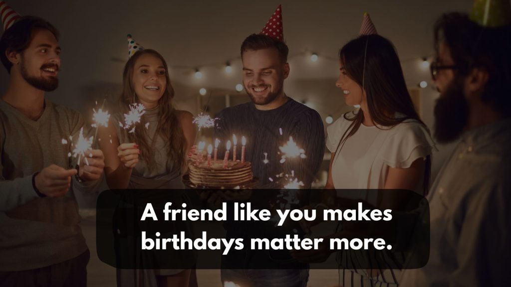 Birthday Quotes for Friends That Feel Real