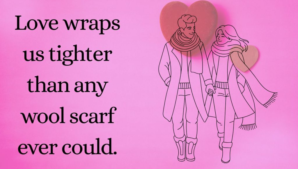 Romantic Winter Love Quotes to Warm Your Heart