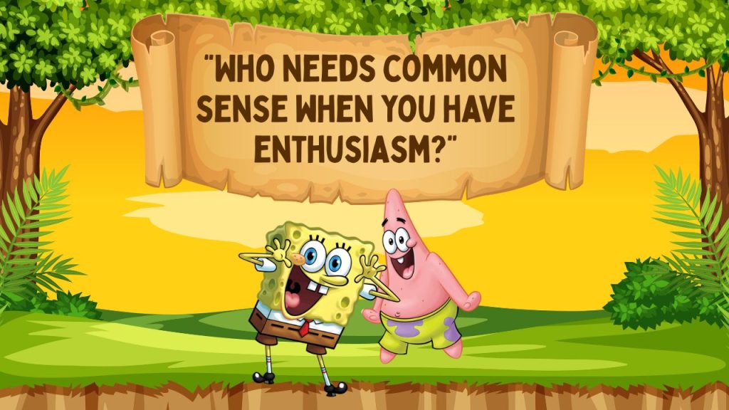 SpongeBob Quotes That’ll Make You Laugh Out Loud