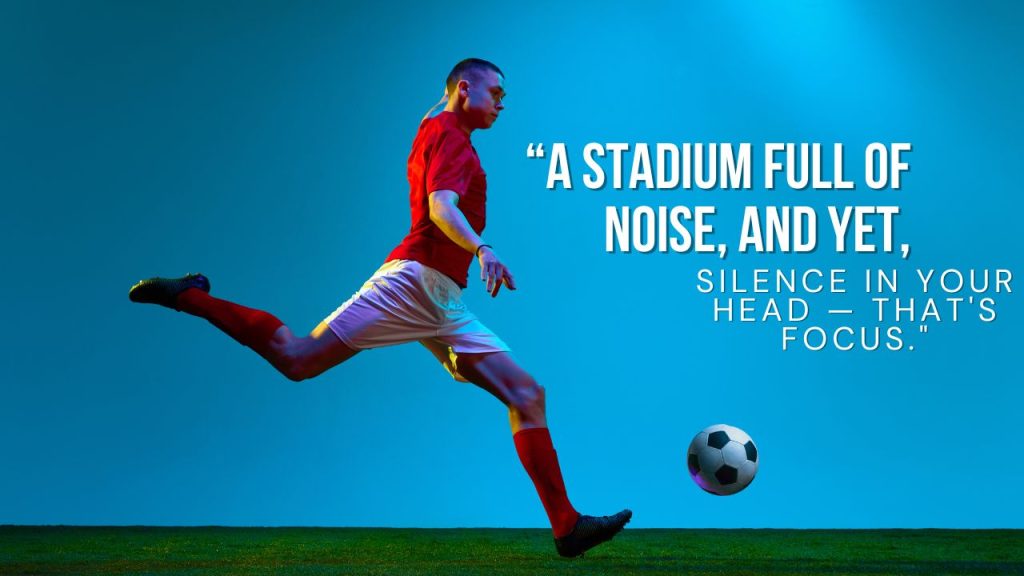 🏆 Famous Quotes from the World of Soccer