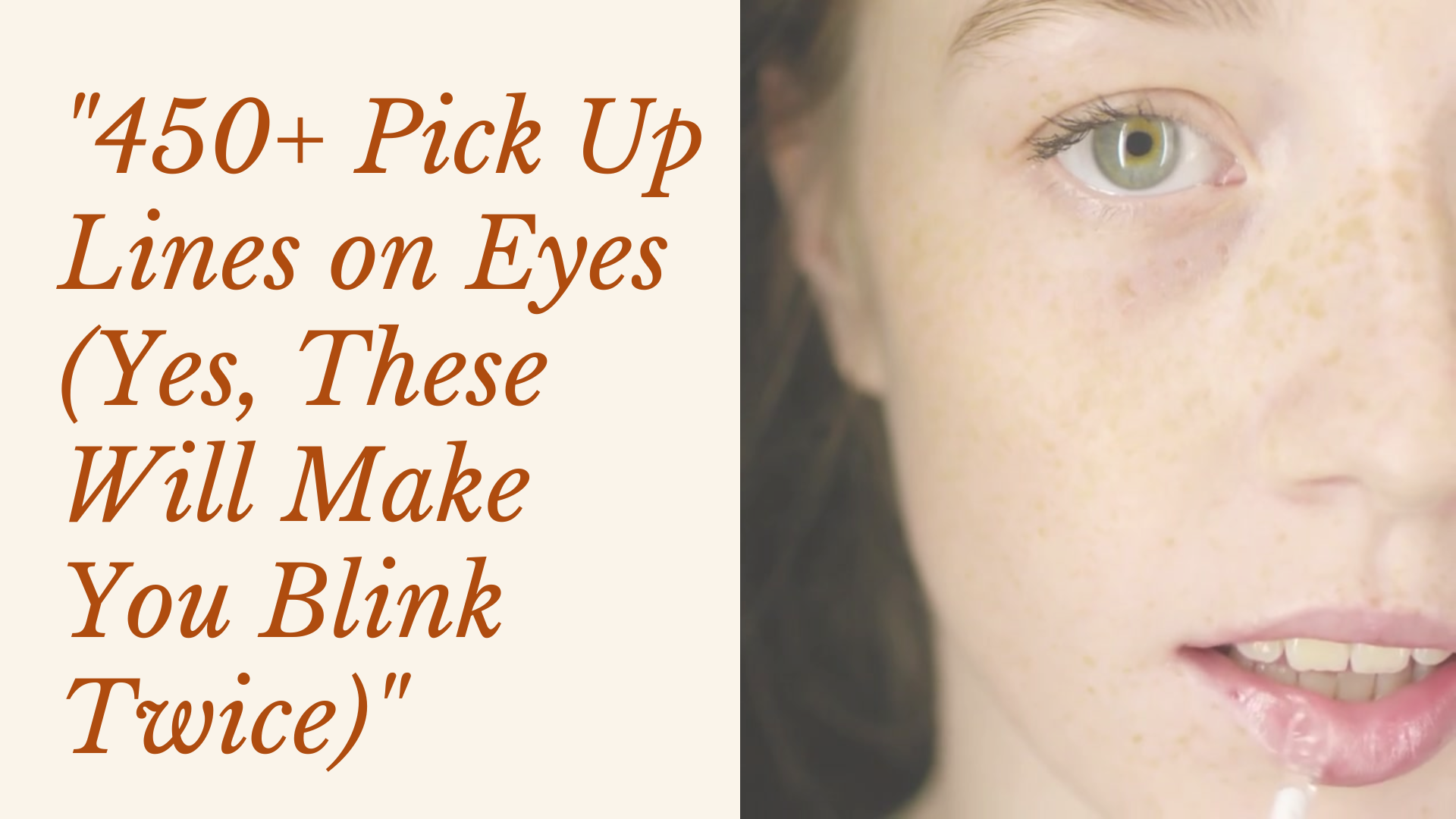 "415+ Pick Up Lines on Eyes (Yes, These Will Make You Blink Twice)"