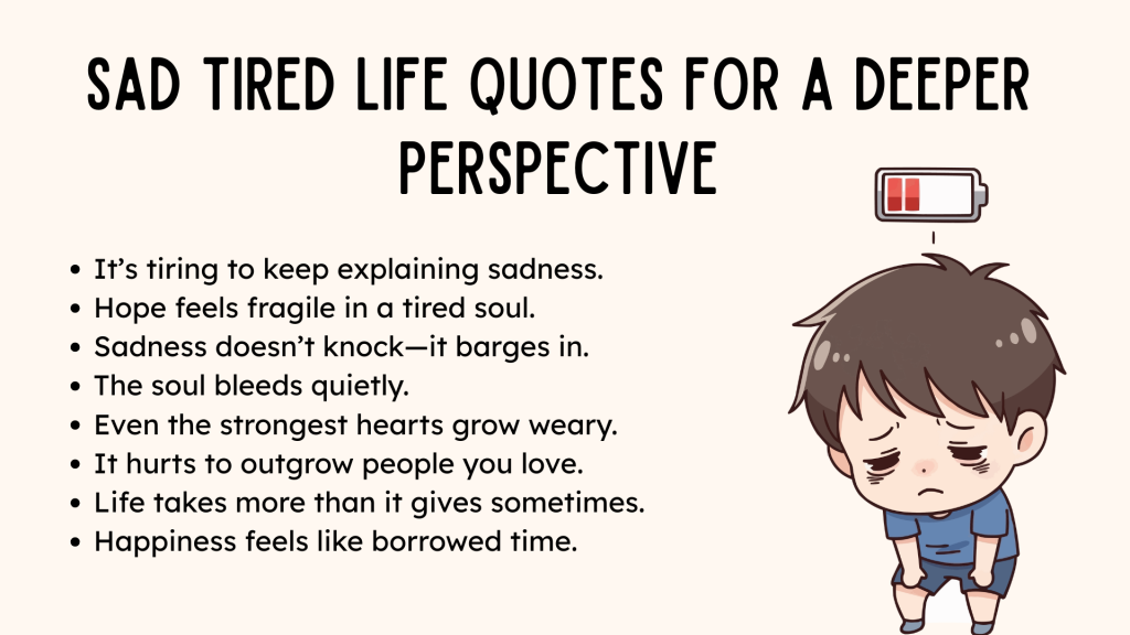 Sad Tired Life Quotes for a Deeper Perspective 