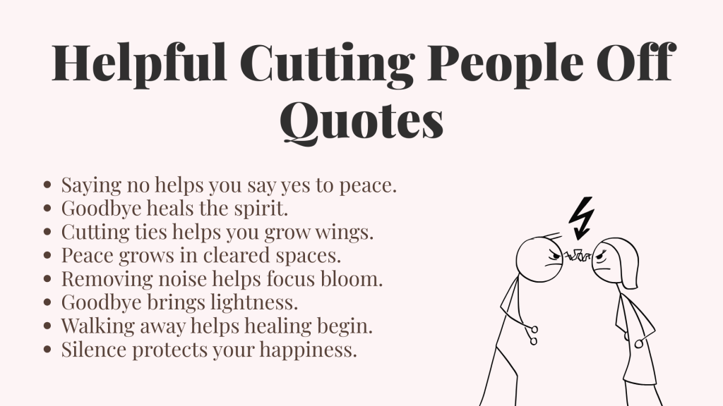 Helpful Cutting People Off Quotes 