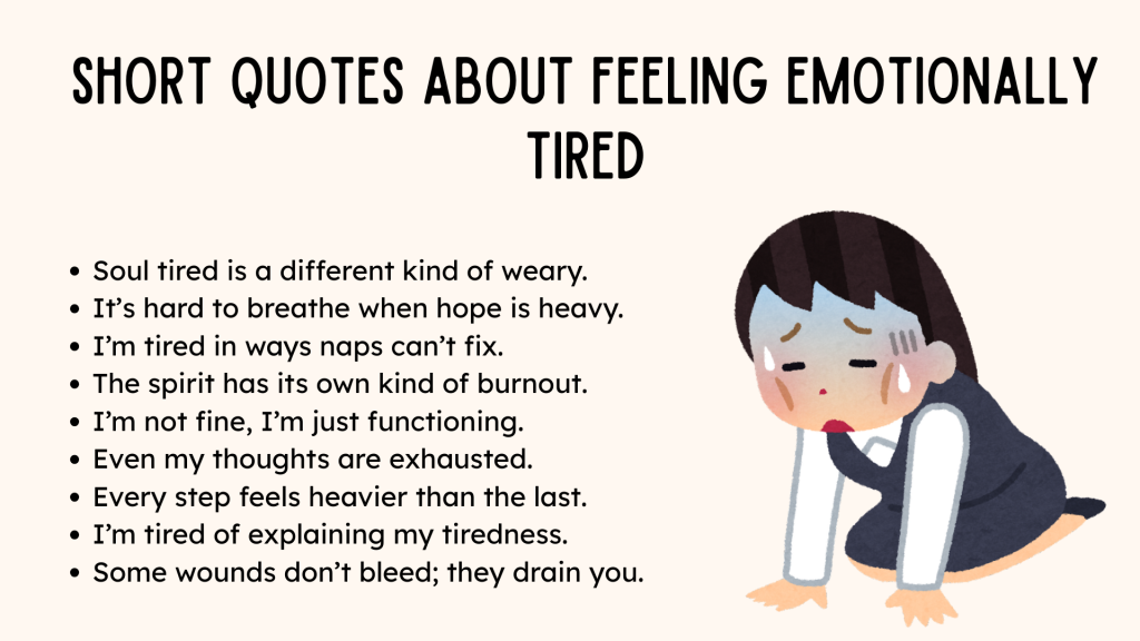Short Quotes About Feeling Emotionally Tired