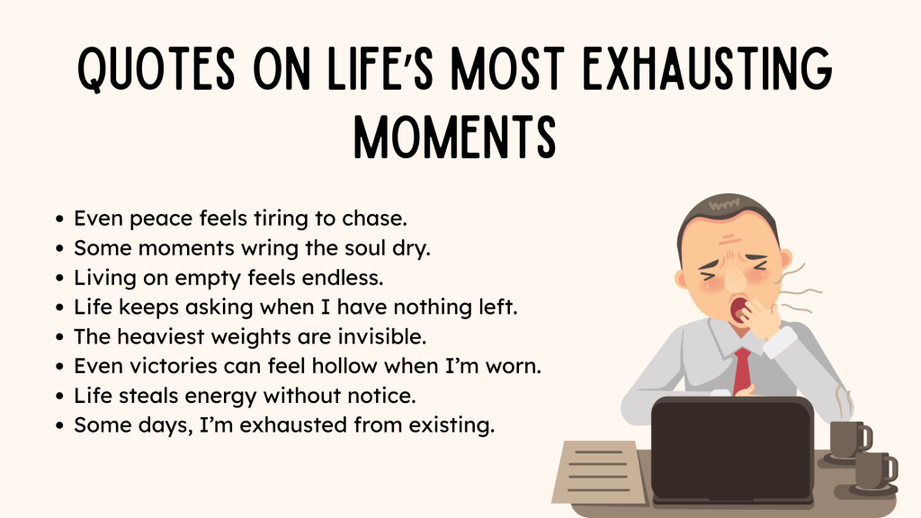 Quotes on Life’s Most Exhausting Moments 