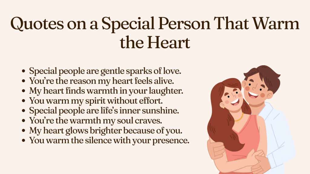 Quotes on a Special Person That Warm the Heart
