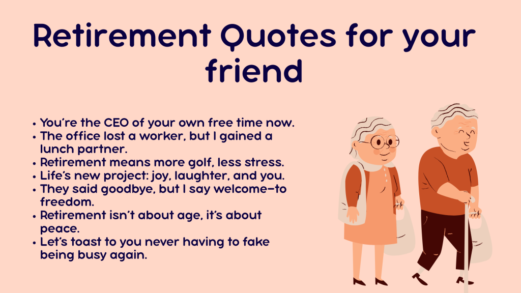 Retirement Quotes for your Friend 
