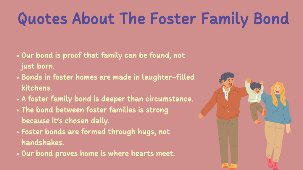 Quotes About The Foster Family Bond