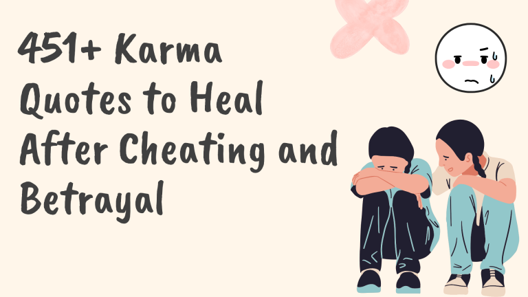 451+ Karma Quotes to Heal After Cheating and Betrayal