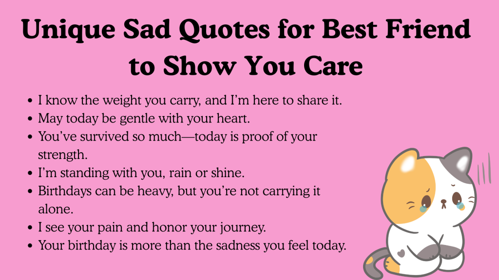 Unique Sad Quotes for Best Friend to Show You Care